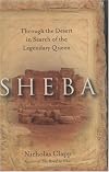 Sheba: Through the Desert in Search of the Legendary Queen