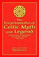 The encyclopaedia of Celtic myth and legend : a definitive sourcebook of magic, vision, and lore