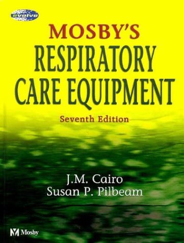 Mosby s Respiratory Care Equipment