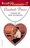 Tamed by Her Husband (Harlequin Presents)