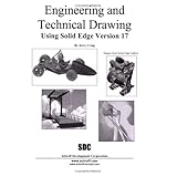 Engineering and Technical Drawing Using Solid Edge 17