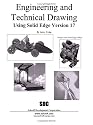 Engineering and Technical Drawing Using Solid Edge Version 17