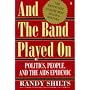 And the Band Played on: People, Politics and the AIDS Epidemic