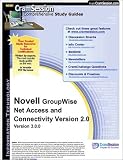 CramSession's GroupWise Net Access and Connectivity Version 2.0 : Certification Study Guide