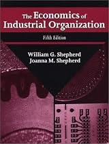 The Economics of Industrial Organization