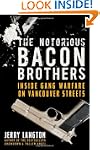 The Notorious Bacon Brothers: Inside...