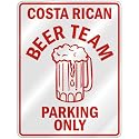 " COSTA RICAN BEER TEAM PARKING ONLY " PARKING SIGN COUNTRY COSTA RICA