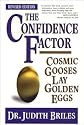 The Confidence Factor: Cosmic Gooses Lay Golden Eggs