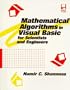 Mathematical Algorithms in Visual Basic for Scientists & Engineers (Programming Tools for Scientists & Engineers)