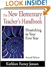 The New Elementary Teacher's Handbook: Flourishing in Your First Year