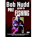 Bob Nudd - Guide To Pole Fishing [DVD] [2005]