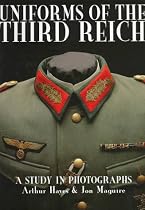 Uniforms of the Third Reich: A Study in Photographs (Schiffer Military History)