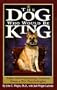 The Dog Who Would Be King