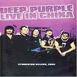 Deep Purple - Live In China 2004