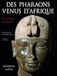 Des Pharaons venus d'Afrique : La cac...