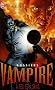 Dossiers Vampire, Tome 5 : A feu et � sang