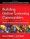 Building Virtual Learning Communities: Effective Strategies for the Online Classroom