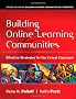 Building Online Learning Communities: Effective Strategies for the Virtual Classroom (Josse Bass Higher and Adult Education)