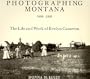 Photographing Montana 1894-1928: The Life and Work of Evelyn Cameron