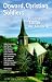 Books : Onward, Christian Soldiers: Protestants Affirm the Church (Reformation Theology Series)