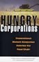 Hungry Corporations: Transnational Biotech Companies Colonise the Food Chain