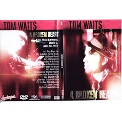 Tom Waits-"A Broken Heart"DVD Rare Live