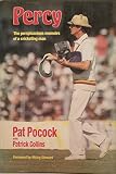Percy : the perspicacious memoirs of a cricketing man