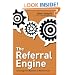 The Referral Engine: Teaching Your Business to Market Itself