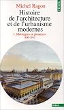 Histoire de l'architecture et de l'urbanisme modernes, tome 1