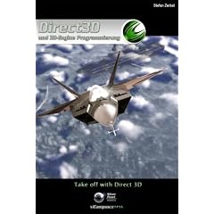 Direct3D und 3D-Engine Programmierung: Take Off with Direct3D