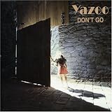 Yazoo -  Don't Go