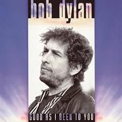 Good As I Been to You... [Vinyl LP]