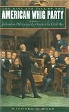 The Rise and Fall of the American Whig Party
