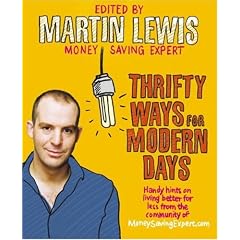 Thrifty Ways For Modern Days: Handy Hints on Living Better for Less from the Community of MoneySavingExpert.Com