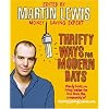 Thrifty Ways For Modern Days: Handy Hints on Living Better for Less from the Community of MoneySavingExpert.Com