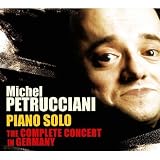 Revue Michel Petrucciani  / Piano Solo: The Complete Concert in Germany