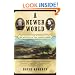 A Newer World : Kit Carson John C Fremont And The Claiming Of The American West
