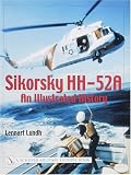 Sikorsky HH-52A: An Illustrated History