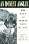 An Honest Angler: The Best of Sparse Grey Hackle