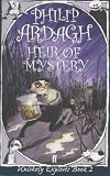 Heir Of Mystery (Unlikely Exploits Trilogy)