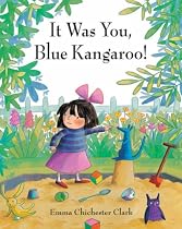 It Was You, Blue Kangaroo!