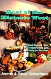 Best of the Historic West: Great Recipes from Colorado's Elite Inns, Hotels and Ranches