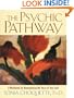 The Psychic Pathway: A Workbook for Reawakening the Voice of Your Soul