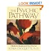 The Psychic Pathway: A Workbook for Reawakening the Voice of Your Soul