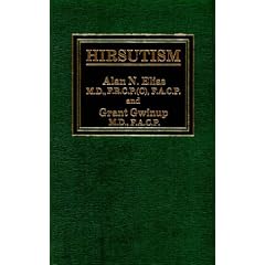 Hirsutism (Endocrinology and Metabolism) by Alan N. Elias and Elias