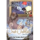 Snot Bubbles! A Football Primer for Moms, Wives and Significant Others 2nd Edition by  Helma Clark