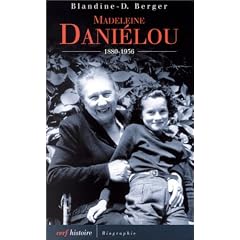 Madeleine Dani�lou : 1880-1956