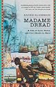 Madame Dread: A Tale of Love, Vodou and  Civil Strife in Haiti