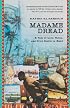 Madame Dread: A Tale of Love, Vodou and  Civil Strife in Haiti