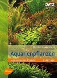 Aquarienpflanzen: 450 Arten im Portr�t